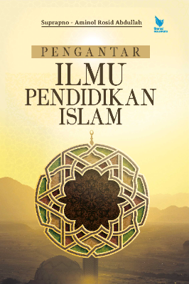 PENGANTAR ILMU PENDIDIKAN ISLAM