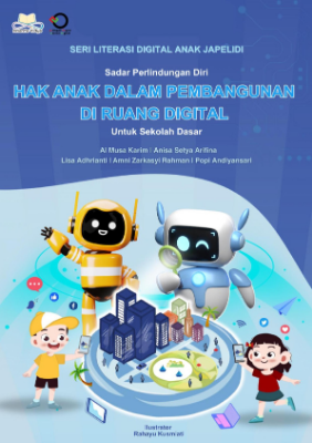Sadar perlindungan diri hak anak dalam pembangunan di ruang digital untuk sekolah dasar