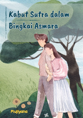 Kabut Sutra dalam Bingkai Asmara