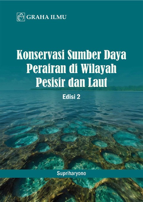 Konservasi Sumber Daya Perairan di Wilayah Pesisir dan Laut Edisi 2