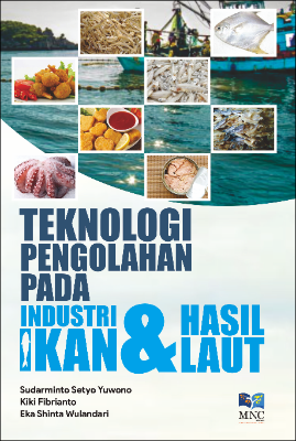 Teknologi Pengolahan Pada Industri Ikan &amp; Hasil Laut
