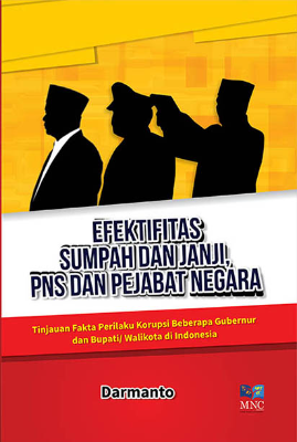 Efektifitas Sumpah Dan Janji,PNS Dan Pejabat Negara