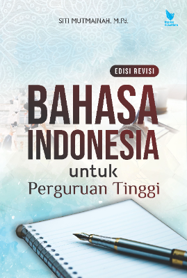 BAHASA INDONESIA UNTUK PERGURUAN TINGGI  Edisi Revisi