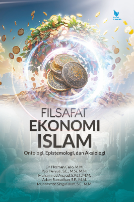 FILSAFAT EKONOMI ISLAM  Ontologi, Epistemologi, dan Aksiologi