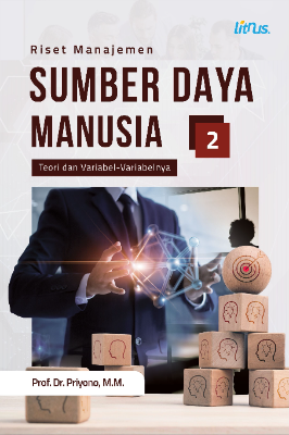 RISET MANAJEMEN SUMBER DAYA MANUSIA (Teori dan Variabel-Variabelnya)  Jilid 2