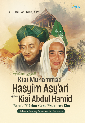 Hadratus Syekh Kiai Muhammad Hasyim Asy’ari dan Kiai Abdul Hamid
