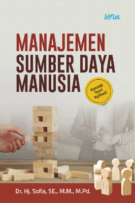 MANAJEMEN SUMBER DAYA MANUSIA Konsep-Teori-Aplikasi