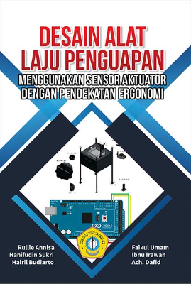 Desain Alat Laju Penguapan Menggunakan Sensor Aktuator Dengan Pendekatan Ergonomi