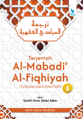 TERJEMAH AL-MABADI' AL-FIQHIYAH Tuntunan Dasar Ilmu Fiqih Juz 4