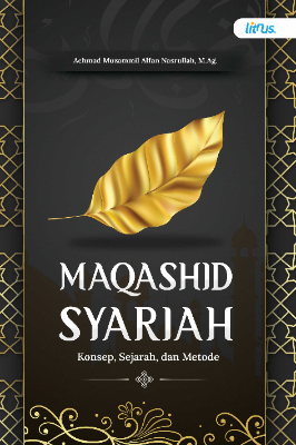 MAQASHID SYARIAH Konsep Sejarah dan Metode