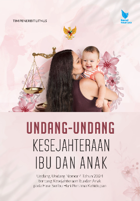 UNDANG-UNDANG KESEJAHTERAAN IBU DAN ANAK