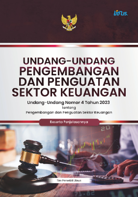 UNDANG-UNDANG PENGEMBANGAN DAN PENGUATAN SEKTOR KEUANGAN