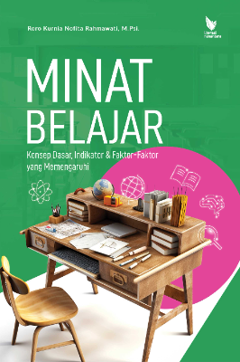 MINAT BELAJAR KonsepDasar Indikator &amp; Faktor-Faktor yang Memengaruhinya