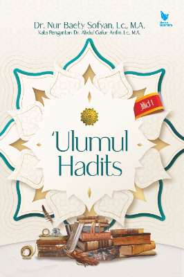 ULUMUL HADITS Jilid 1