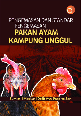 Pengemasan dan Standar Pengemasan Pakan Ayam Kampung Unggul