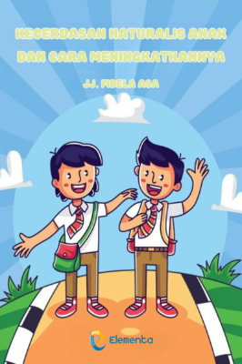 Kecerdasan Naturalis Anak dan Cara Meningkatkannya