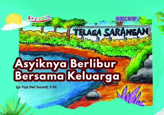 Asyiknya Berlibur Bersama Keluarga