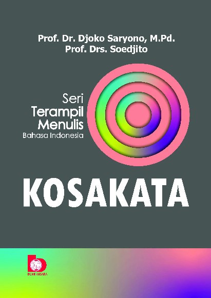 Seri Terampil Menulis Bahasa Indonesia : Kosakata