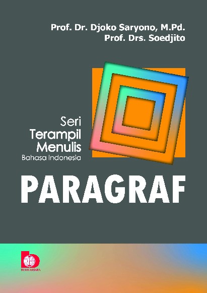 Seri Terampil Menulis Bahasa Indonesia : Paragraf