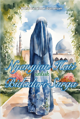 Nyanyian Hati untuk Bidadari Surga