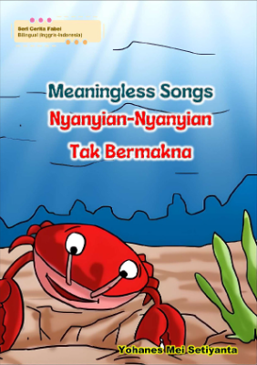 Meaningless Songs (Nyanyian-Nyanyian Tak Bermakna)