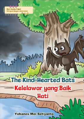 The Kind-Hearted Bats (Kelelawar yang Baik Hati)