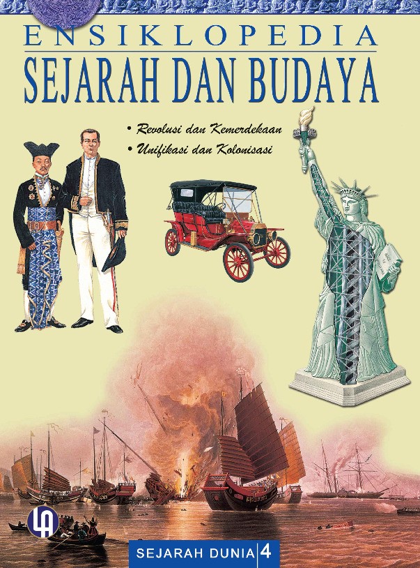Ensiklopedia Sejarah dan Budaya 4: Revolusi Kemerdekaan - Unifikasi dan Kolonisasi