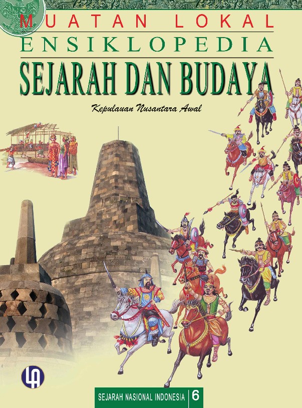 Ensiklopedia Sejarah dan Budaya 6: Kepulauan Nusantara Awal