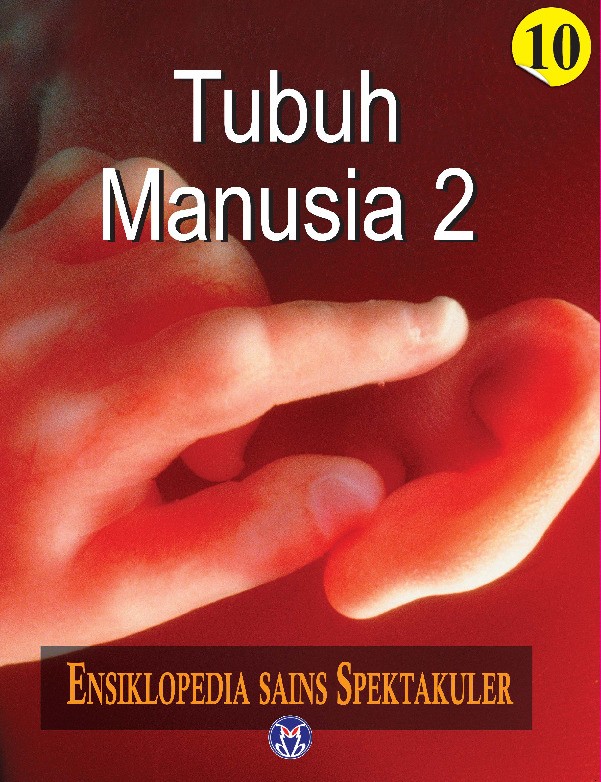 Ensiklopedia Sains Spektakuler: Tubuh Manusia II