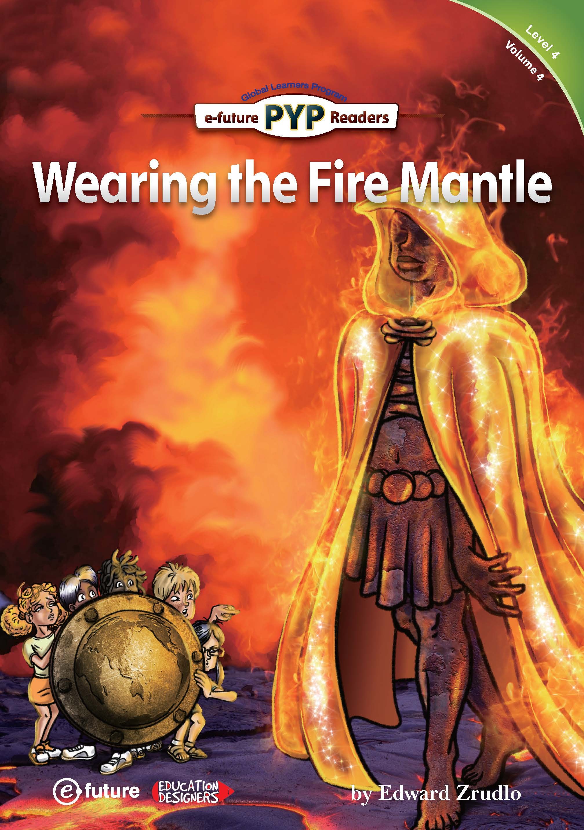 Wearing the Fire Mantle