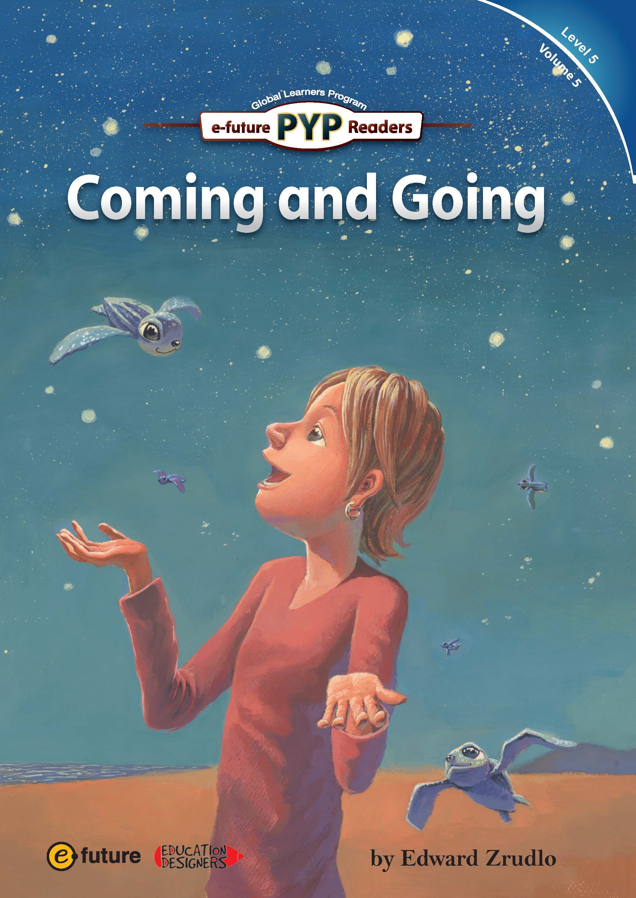 Coming and Going