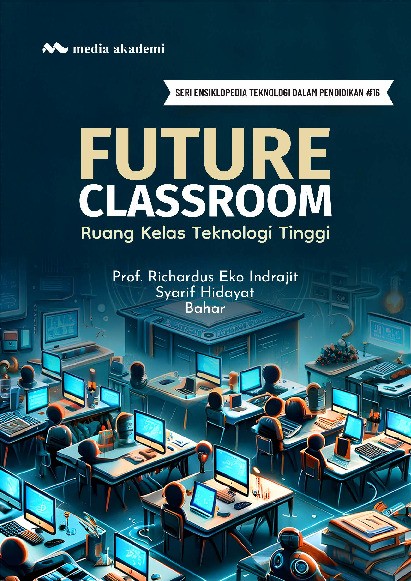 Future Classroom; Ruang Kelas Teknologi Tinggi