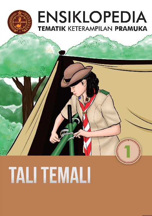 Ensiklopedia Tematik Keterampilan Pramuka 1: Tali Temali