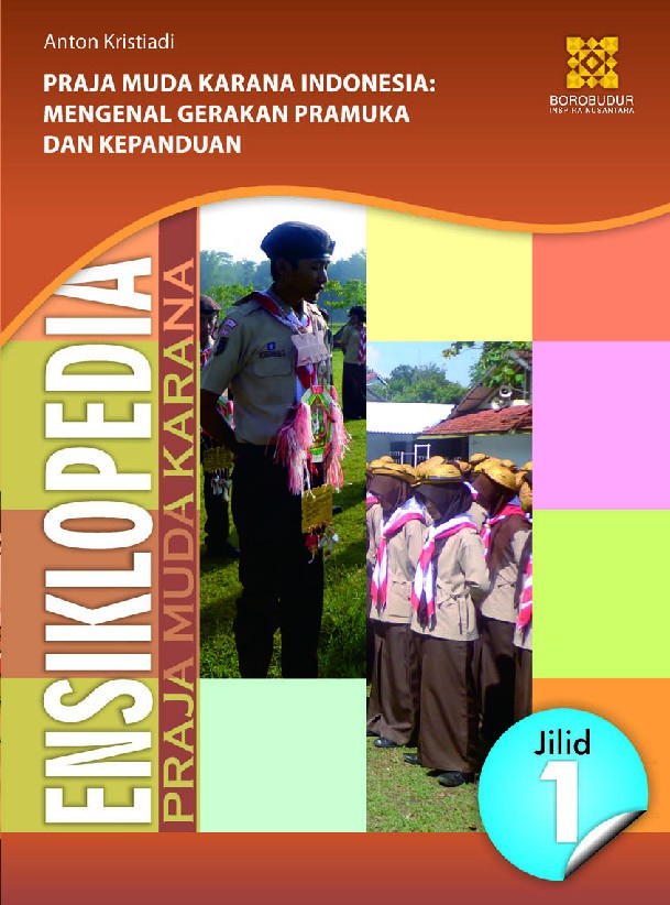 Ensiklopedia Praja Muda Karana 1: Mengenal Gerakan Pramuka dan Kepanduan