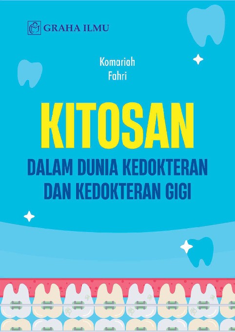 Kitosan dalam Dunia Kedokteran dan Kedokteran Gigi