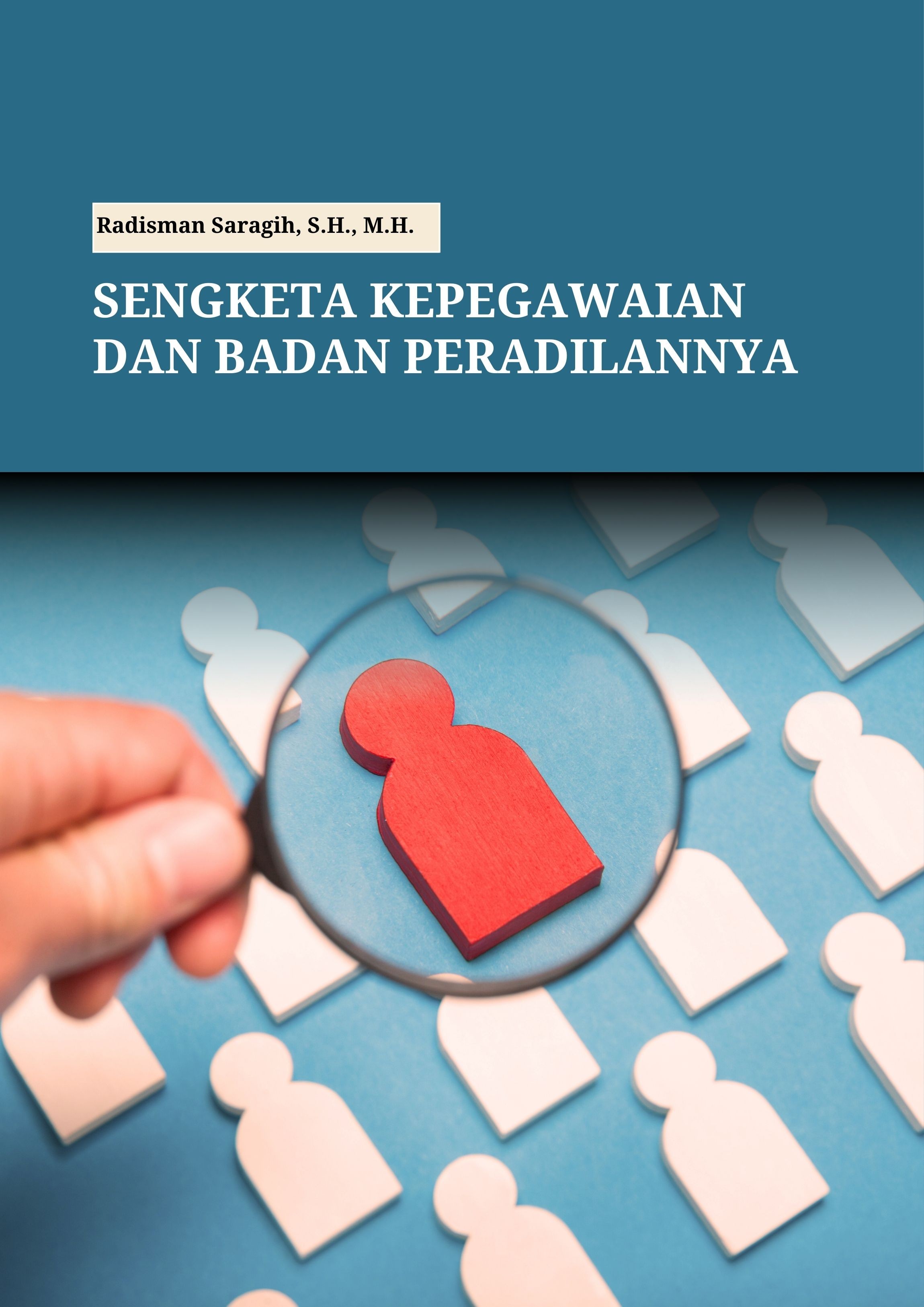 Sengketa Kepegawaian dan Badan Peradilannya