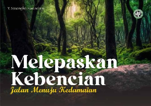 Melepaskan Kebencian Jalan Menuju Kedamaian