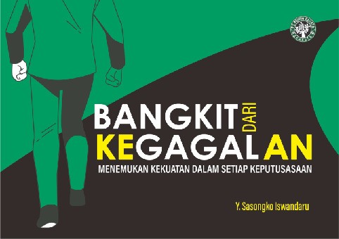 Bangkit Dari Kegagalan Menemukan Kekuatan dalam setiap Keputusasaan