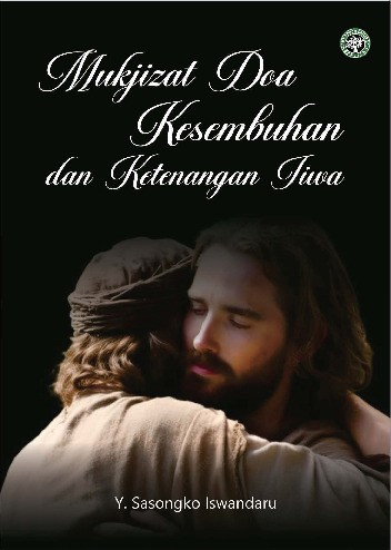 Mukjizat Doa Kesembuhan dan Ketenangan Jiwa