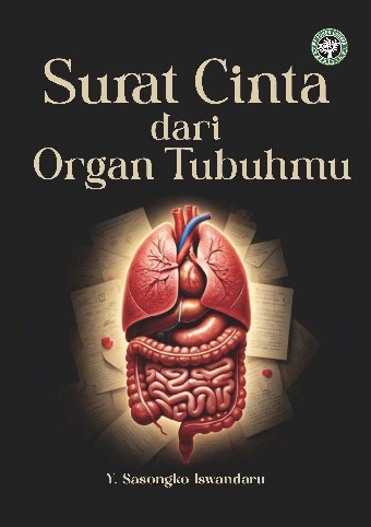 Surat Cinta Dari Organ Tubuhmu