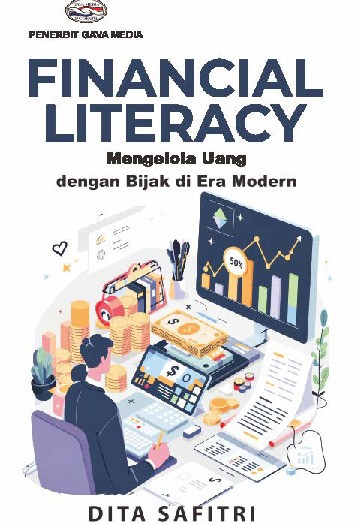 Financial Literacy : Mengelola Uang dengan Bijak di Era Modern