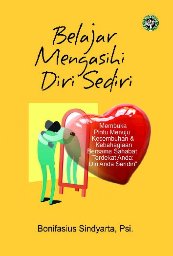 BELAJAR MENGASIHI DIRI SENDIRI