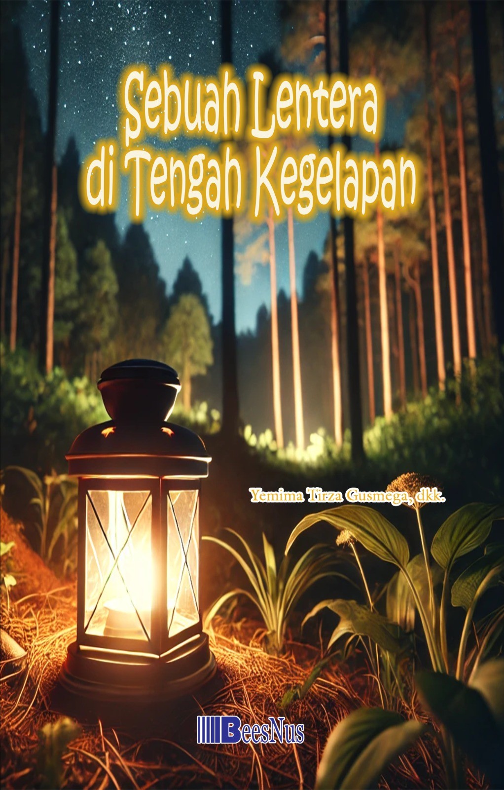 Sebuah Lentera di Tengah Kegelapan