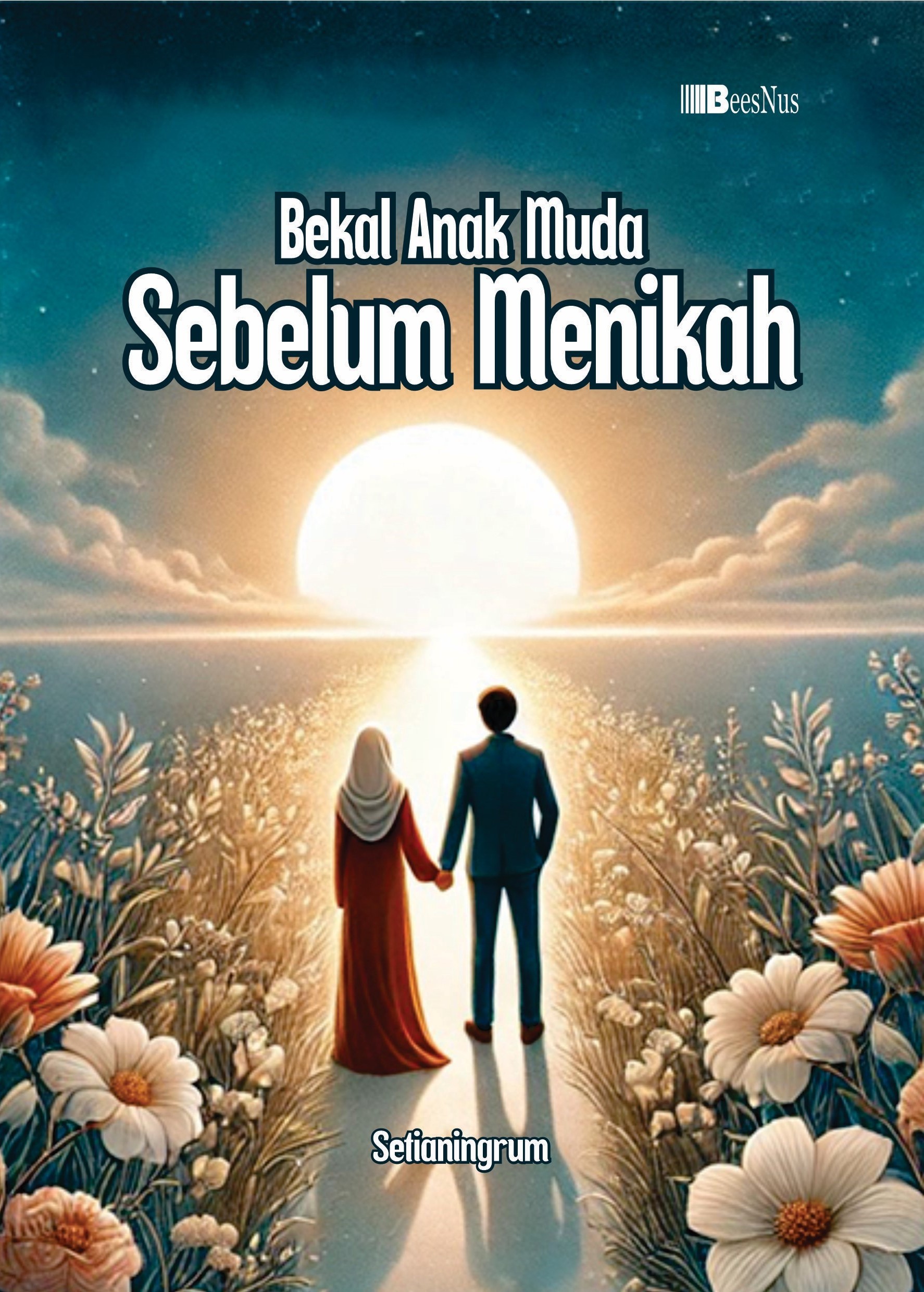 Bekal Anak Muda Sebelum Menikah
