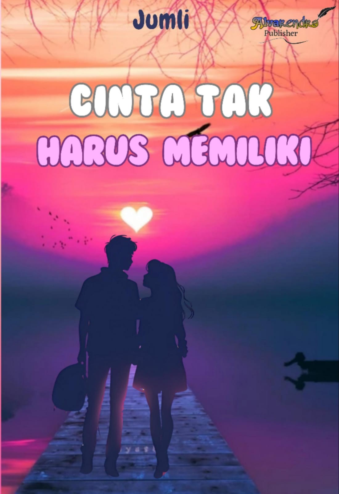 Cinta Tak Harus Memiliki