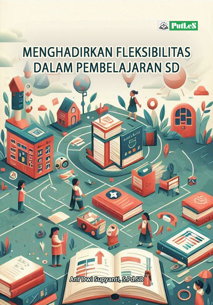 Menghadirkan Fleksibilitas Dalam Pembelajaran SD