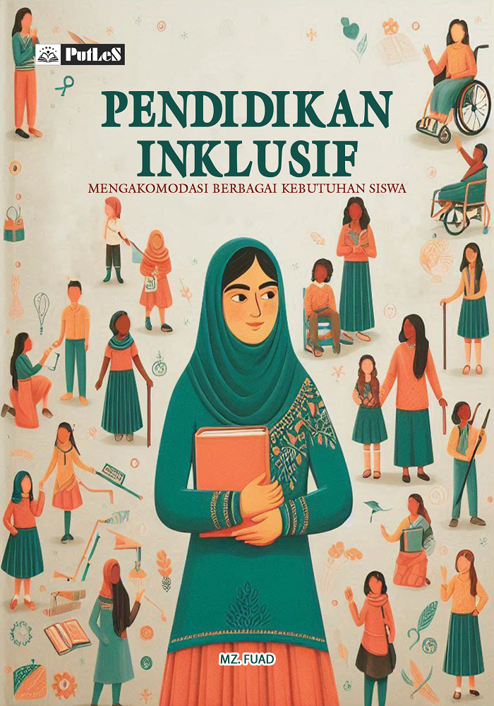 PENDIDIKAN INKLUSIF Mengakomodasi Berbagai Kebutuhan Siswa