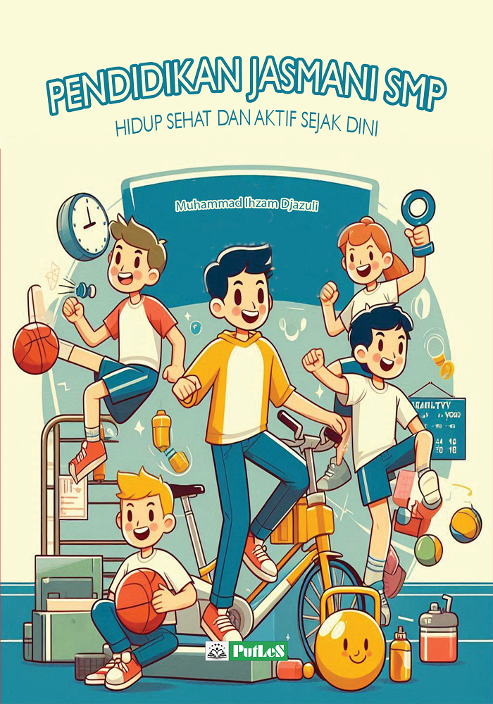 PENDIDIKAN JASMANI SMP Hidup Sehat dan Aktif Sejak Dini