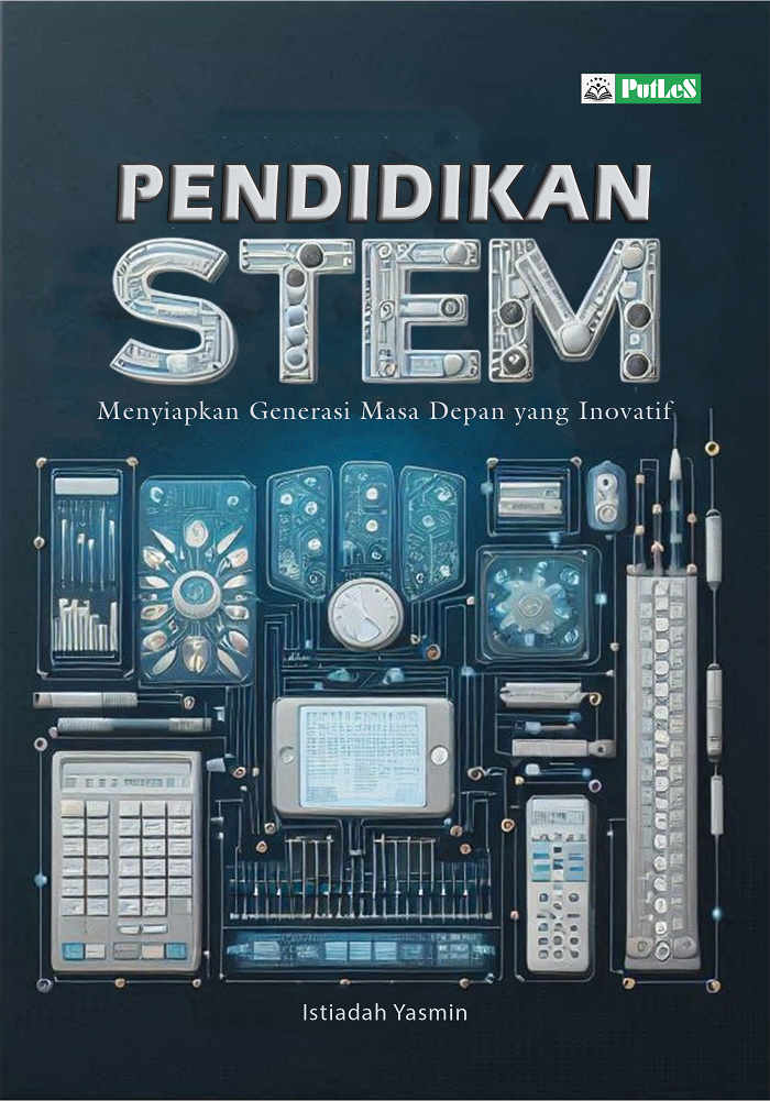 PENDIDIKAN STEM Menyiapkan Generasi Masa Depan yang Inovatif