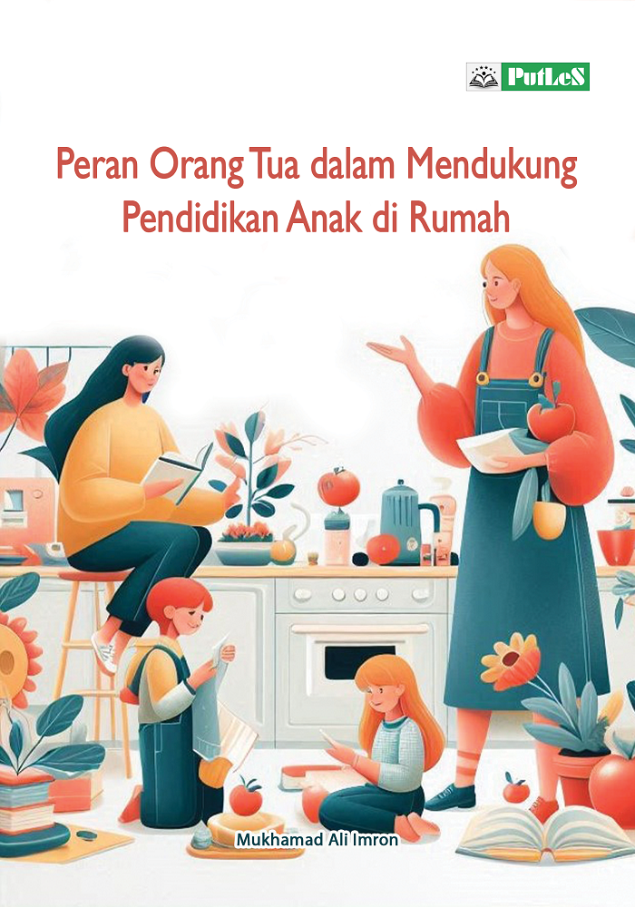 Peran Orang Tua dalam Mendukung Pendidikan Anak di Rumah